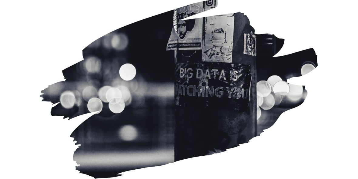 Big Data is Watching you
